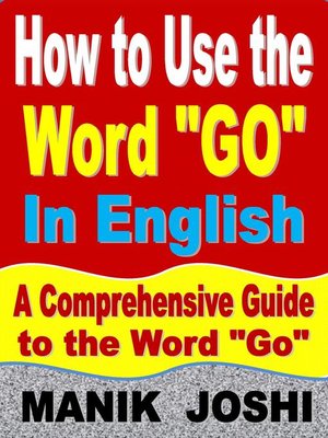 cover image of How to Use the Word "Go" In English